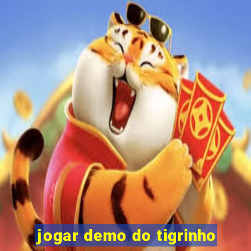 jogar demo do tigrinho